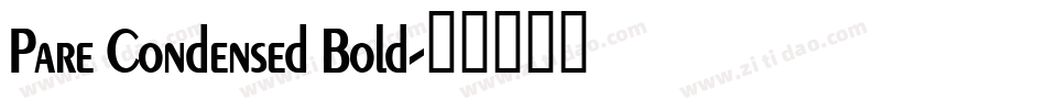 Pare Condensed Bold字体转换